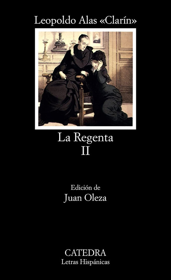 LA REGENTA 2-  LEOPOLDO ALAS CLARIN