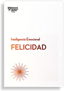 FELICIDAD - SERIE INTELIGENCIA EMOCIONAL