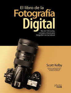 EL LIBRO DE LA FOTOGRAFIA DIGITAL - SCOTT KELBY