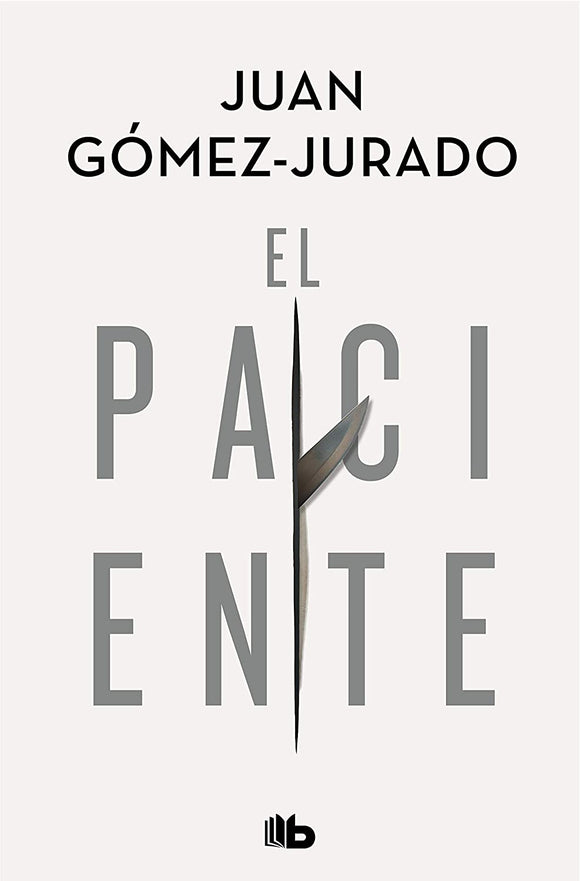EL PACIENTE - JUAN GOMEZ JURADO