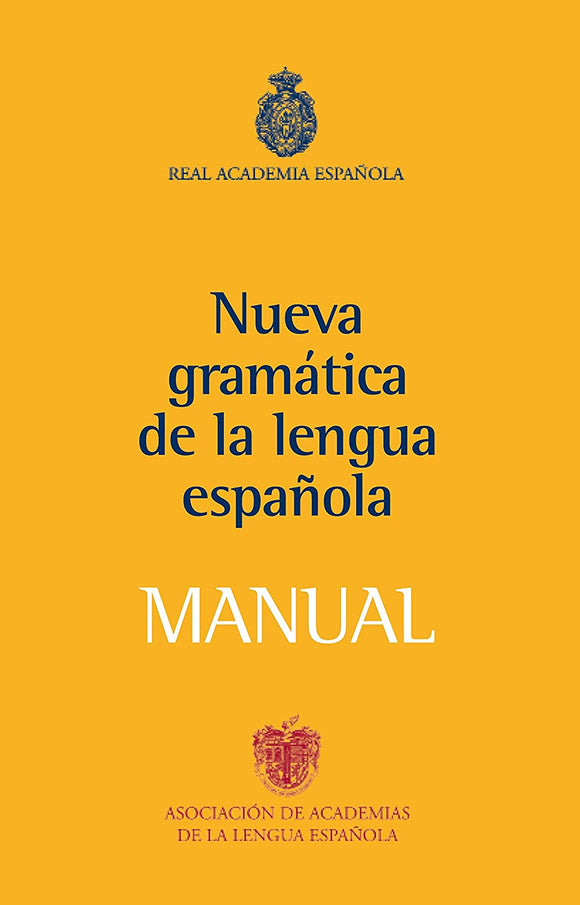 MANUAL DE LA NUEVA GRAMATICA DE LA LENGUA ESPAÑOLA