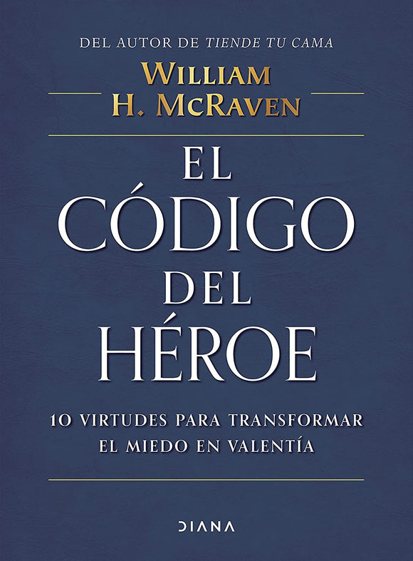 EL CODIGO DEL HEROE - WILLIAM H MCRAVEN