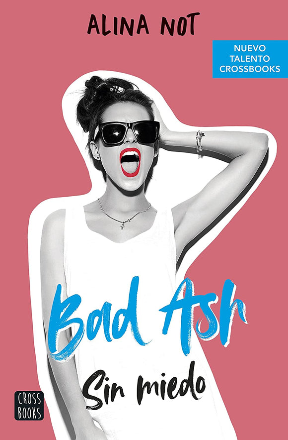 BAD ASH 2 SIN MIEDO - ALINA NOT