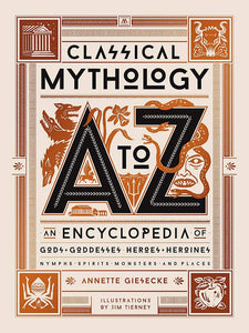 CLASSICAL MYTHOLOGY A TO Z