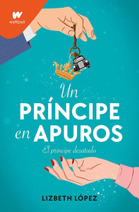UN PRINCIPE EN APUROS - LIZBETH LOPEZ