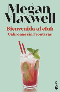 BIENVENIDA AL CLUB CABRONAS SIN FRONTERAS - MEGAN MAXWELL