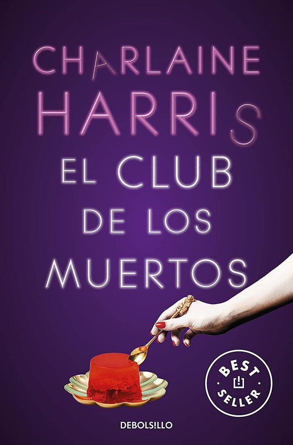 EL CLUB DE LOS MUERTOS - CHARLAINE HARRIS