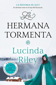 LA HERMANA TORMENTA - LUCINDA RILEY