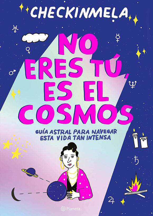 NO ERES TU ES EL COSMO - CHECKINMELA