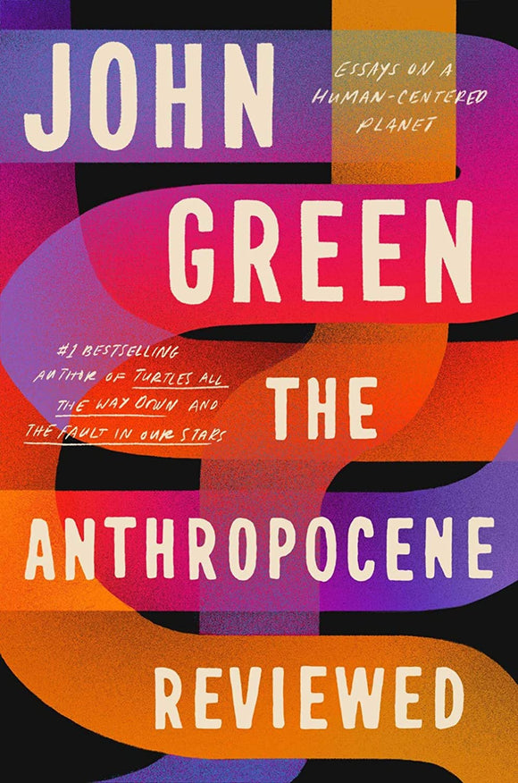 THE ANTHROPOCENE - JOHN GREEN