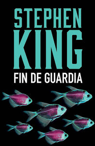 FIN DE GUARDIA - STEPHEN KING