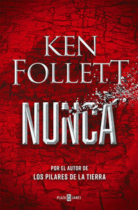 NUNCA - KEN FOLLETT