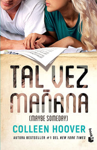TAL VEZ MAÑANA - COLLEEN HOOVER