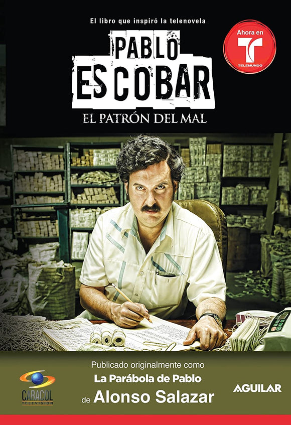 PABLO ESCOBAR EL PATRON DEL MAL