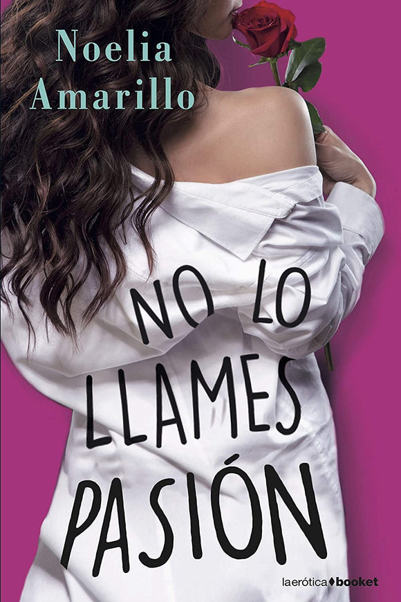 NO LO LLAMES PASION - NOELIA AMARILLO