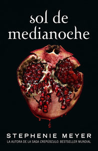 SOL DE MEDIANOCHE - STEPHANIE MEYER