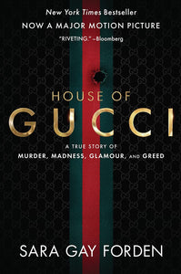HOUSE OF GUCCI - SARA GAY FORDEN