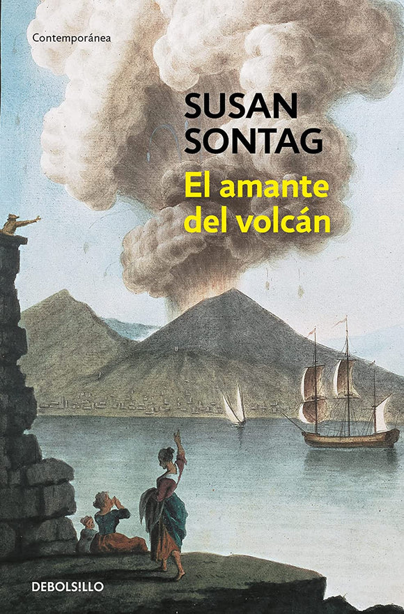 EL AMANTE DEL VOLCAN - SUSAN SONTAG