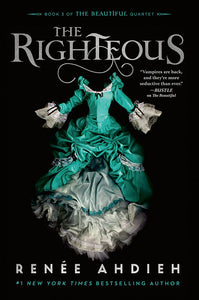 THE RIGHTEOUS - RENEE AHDIEH