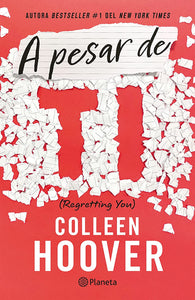 A PESAR DE TI - COLLEEN HOOVER