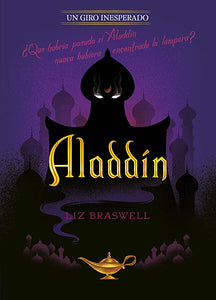 ALADDIN UN GIRO INESPERADO - LIZ BRASWELL