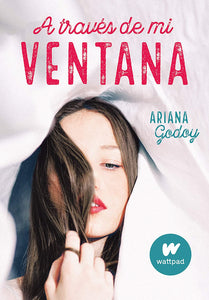A TRAVES DE MI VENTANA - ARIANA GODOY