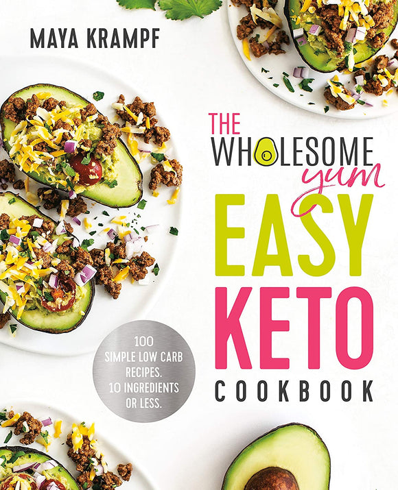 THE WHOLESOME YUM EASY KETO