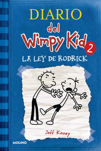 DIARIO DEL WIMPY KID 2 LA LEY DE RODRICK - JEFF KINNEY