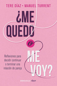 ME QUEDO O ME VOY - TERE DIAZ