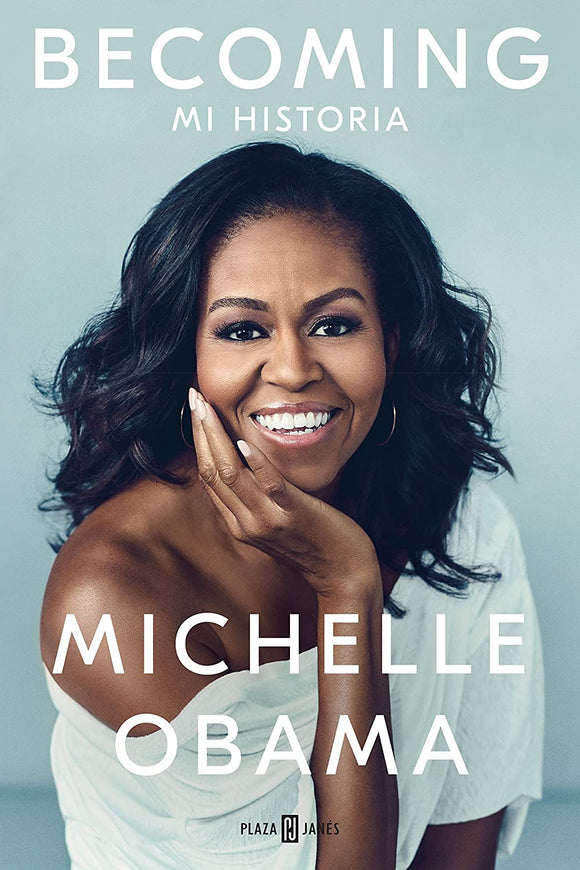 BECOMING (ESPAÑOL) - MICHELLE OBAMA