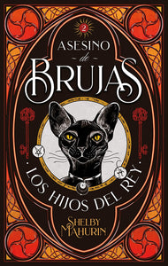 ASESINO DE BRUJAS 2 LOS HIJOS DEL REY - SHELBY MAHURIN