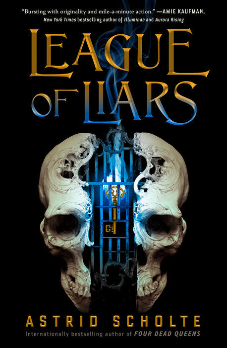 LEAGUE OF LIARS - ASTRID SCHOLTE