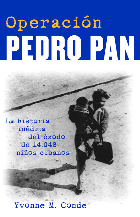 OPERACION PETER PAN - YVONNE VONDE