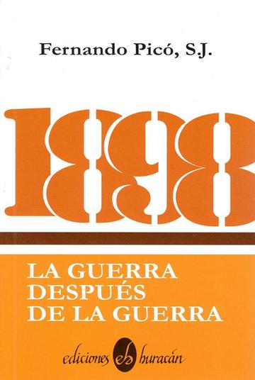 1898 LA GUERRA DESPUES DE LA GUERRA