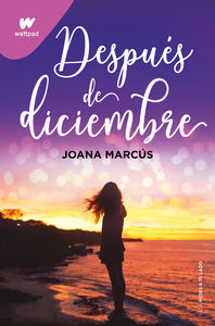 DESPUES DE DICIEMBRE - JOANA MARCUS