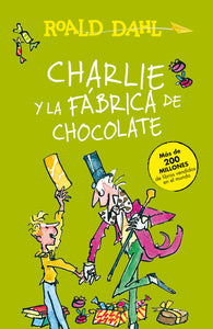 CHARLIE Y LA FABRICA DE CHOCOLATE - ROALD DAHL