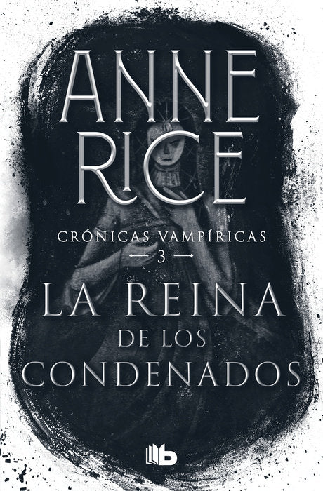 LA REINA DE LOS CONDENADOS - ANNE RICE