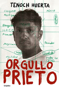 ORGULLO PRIETO - TENOCH HUERTA