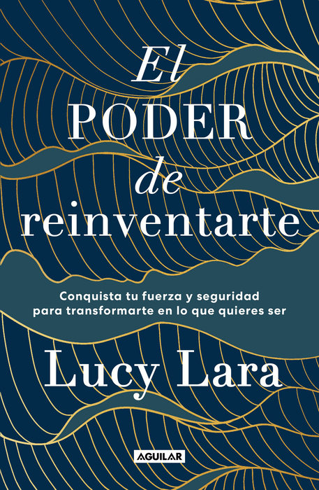 EL PODER DE REINVERTARTE - LUCY LARA