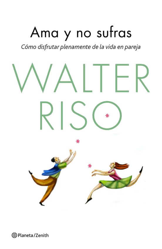 AMA Y NO SUFRAS - WALTER RISO