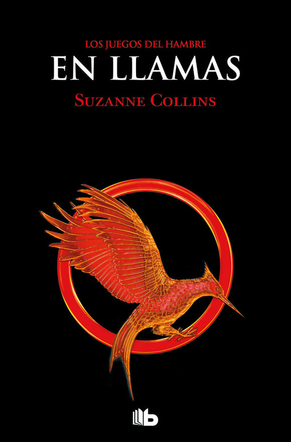 EN LLAMAS LOS JUEGOS DEL HAMBRE - SUZANNE COLLINS