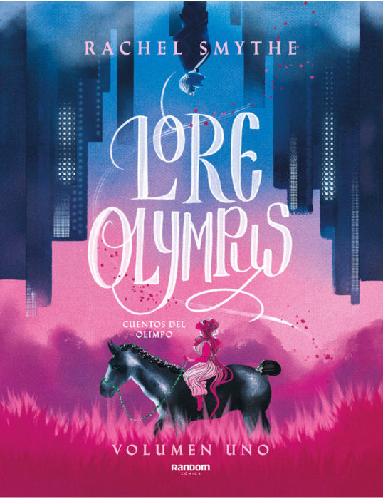 LORE OLYMPUS CUENTOS DEL OLIMPO - RACHEL SMYTHE