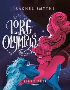 LORE OLYMPUS CUENTOS DEL OLIMPO LIBRO 3 - RACHEL SMYTHE