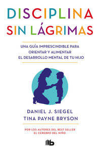 DISCIPLINA SIN LAGRIMAS - DANIEL SIEGEL