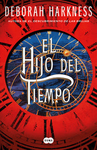 EL HIJO DEL TIEMPO - DEBORAH HARKNESS