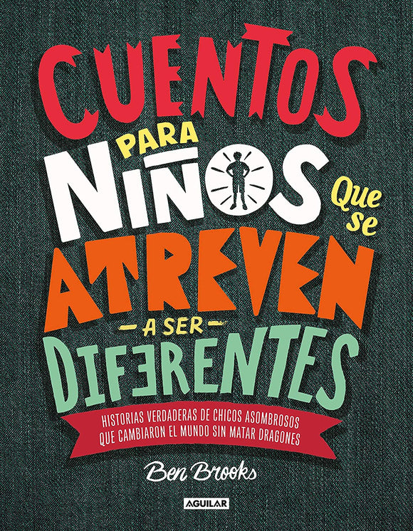 CUENTOS PARA NIÑOS QUE SE ATREVEN A SER DIFERENTES