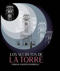 LOS SECRETOS DE LA TORRE - YARIMAR MARRERO RODRIGUEZ