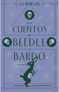 LOS CUENTOS DE BEEDLE EL BARDO - JK ROWLING