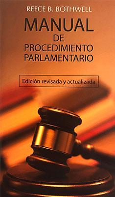 MANUAL DE PROCEDIMIENTO PARLAMENTARIOS - REECE BOTHWELL