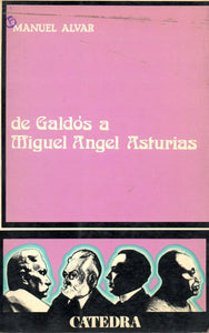 DE GALDOS A MIGUEL A. ASTURIAS